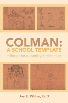 Paperback Colman: A School Template: A Recipe for a Learning Environment Book