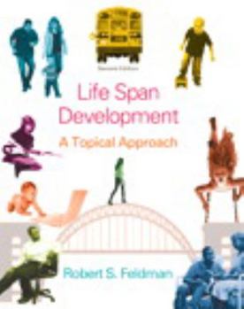 Hardcover Life Span Development: A Topical Approach Book
