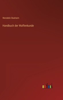 Hardcover Handbuch der Waffenkunde [German] Book