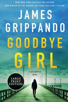 Paperback Goodbye Girl: A Jack Swyteck Novel [Large Print] Book