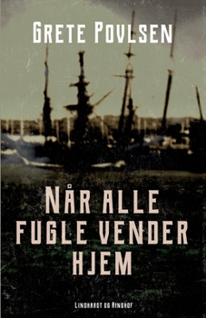 Når alle fugle vender hjem