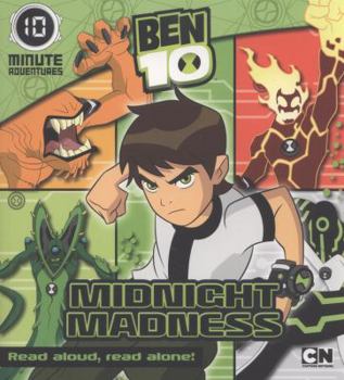Paperback Ben 10 Midnight Madness (10 Minute Tales) Book