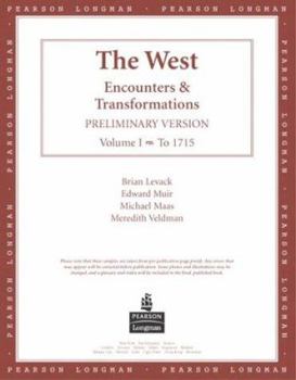 Paperback The West: Encounters & Transformations, Preliminary Version, Volume I (Chapters 1-16) Book
