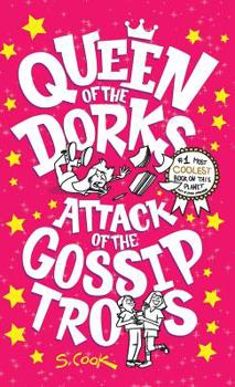 Hardcover Queen of the Dorks: Attack of the Gossip Trolls Book