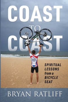 Paperback Coast to Coast: Spiritual Lessons from a Bicycle Seat Book