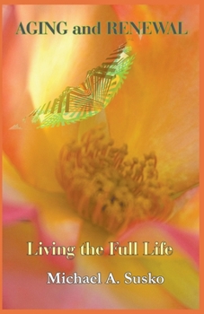 Paperback Aging and Renewal: Living the Full Life Book