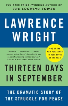 Thirteen Days in September: The Dramatic Story of the Struggle for Peace in the Middle East