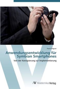 Paperback Anwendungsentwicklung für Symbian Smartphones [German] Book