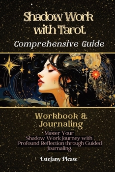 Paperback Shadow Work Tarot: A Collection of Guided Tarot Spreads Themed Around Shadow-Self Concepts Book