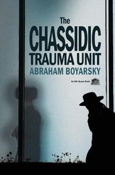 Paperback The Chassidic Trauma Unit Book