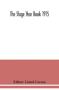 Paperback The Stage Year Book 1915 Book