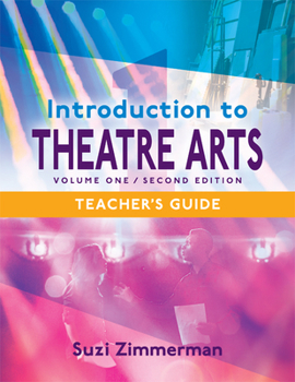 Paperback Introduction to Theatre Arts 1: Volume One, Second Edition Book
