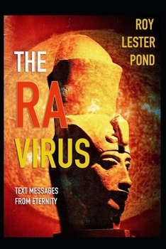 Paperback The Ra Virus: Text messages from eternity Book