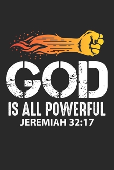 God is all powerful jeremiah 32:17: Christian Jesus Love Power Notebook 6x9 Inches 120 lined pages for notes Notebook 6x9 Inches - 120 lined pages for ... | Organizer writing book planner diary
