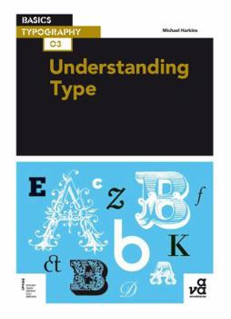 Paperback Basics Typography 03: Understanding Type Book