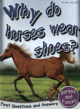 Paperback Why Do Horses Wear Shoes? Book