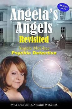 Paperback Angela's Angels Revisited- Psychic Detective: Psychic Detective Book
