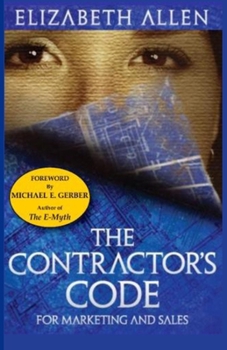The Contractor's CODE For Marketing and Sales