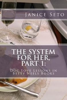 Paperback The System for Her, Part 1: Doc Love Lessons in Betty Neels Books Book