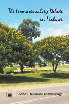 Paperback The Homosexuality Debate in Malawi Book