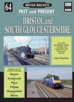 South Gloucestershire - Book #64 of the British Railways Past and Present