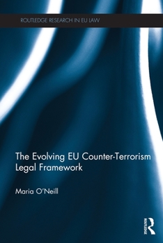 Paperback The Evolving EU Counter-terrorism Legal Framework Book