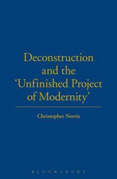 Paperback Deconstruction and the 'unfinished Project of Modernity' Book