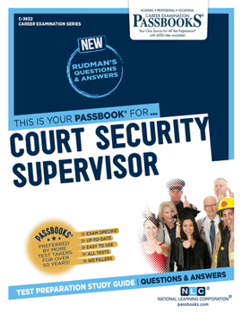 Paperback Court Security Supervisor (C-3632): Passbooks Study Guide Volume 3632 Book