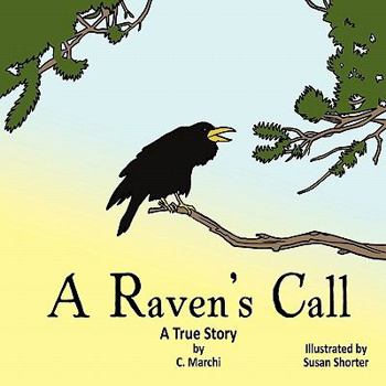 Paperback A Raven's Call: A True Story Book