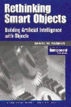 Paperback Rethinking Smart Objects: Building Artificial Intelligence with Objects Book