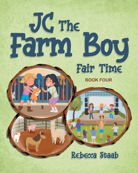 Paperback JC The Farm Boy: Fair Time: Book Four Book