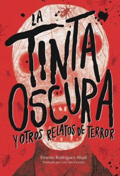 Paperback LA TINTA OSCURA Y OTROS RELATOS DE TERROR [Spanish] Book
