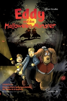 Eddy und das Halloween-Monster: Eine Geschichte zu Halloween (German Edition)