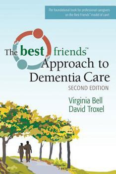 Paperback The Best Friends Approach to Dementia Care Book