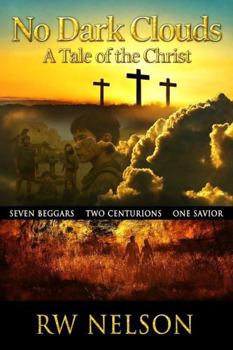 Hardcover No Dark Clouds A Tale of the Christ Book