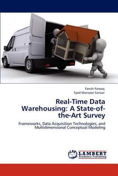 Paperback Real-Time Data Warehousing: A State-of-the-Art Survey Book