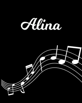 Alina: Sheet Music Note Manuscript Notebook Paper | Personalized Custom First Name Initial A | Musician Composer Instrument Composition Book | 12 ... Guide | Create Compose & Write Creative Songs