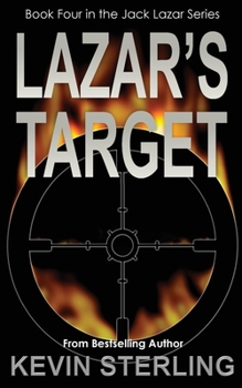 Lazar's Target - Book #4 of the Jack Lazar Series,