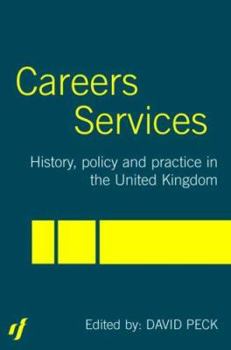 Paperback Careers Services: History, Policy and Practice in The United Kingdom Book