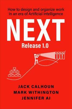 Paperback NEXT: How to Design and Organize Work in the Era of Artificial Intelligence Book