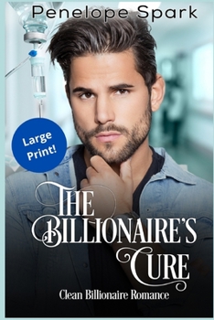 Paperback The Billionaire's Cure: Large Print Edition [Large Print] Book