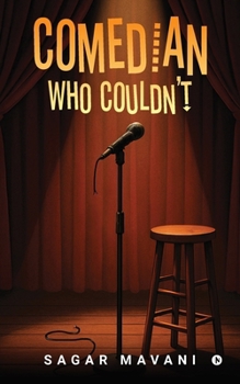 Paperback Comedian Who Couldn't: Memoir From Open Mics to Open Wounds Book