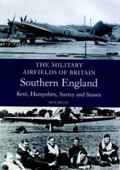 Paperback Military Airfields of Britain: South East Kent, Hampshire, Surrey, Sussex Book