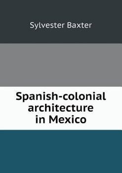 Paperback Spanish-colonial architecture in Mexico Book