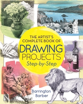 Paperback The Artist's Complete Book of Drawing Projects Step-By-Step Book