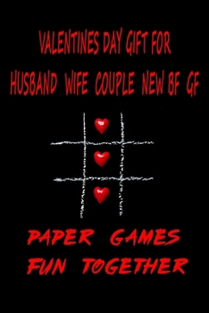 Paperback Valentines Day Gift for Husband Wife Couple New Bf Gf: Paper Games Activity Book for Girlfriend Boyfriend Book