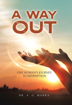 Hardcover A Way Out: One Woman's Journey to Redemption Book