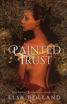 Paperback Painted Trust: Edith and the Forensic Surgeon Book