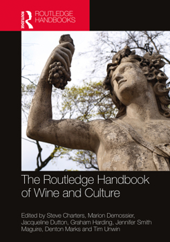 Hardcover The Routledge Handbook of Wine and Culture Book