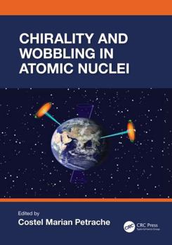 Hardcover Chirality and Wobbling in Atomic Nuclei Book